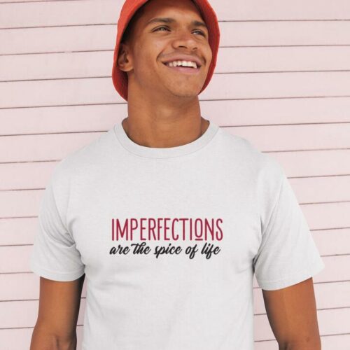 T-shirt homme blanc 'Imperfections are the spices of life'
